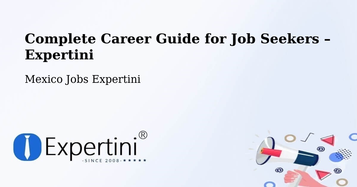 Career Guide for Job Seekers – Llera - Llera, Mexico Jobs Expertini