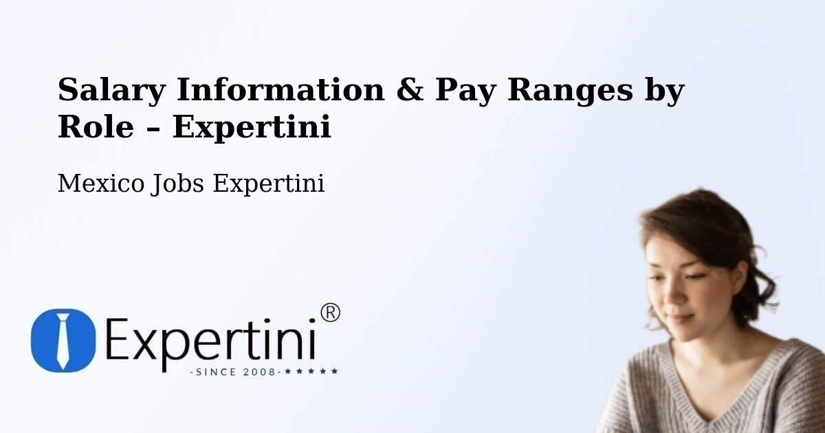 Salary Information & Pay Ranges – Llera - Llera, Mexico Jobs Expertini
